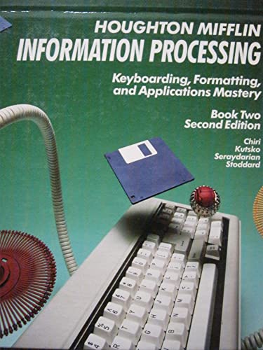 Houghton Mifflin Information Processing: Keyboarding, Formatting, and Applications Mastery (Book Two) - Click to Buy