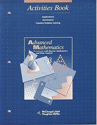Advanced Mathematics: Precalculus with Discrete Mathematics and Data Analysis Activities Book - Click to Buy