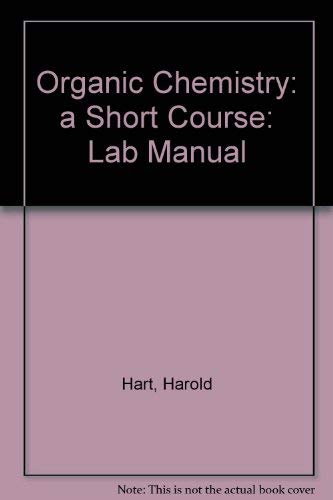 Organic Chemistry: a Short Course: Lab Manual - Click to Buy
