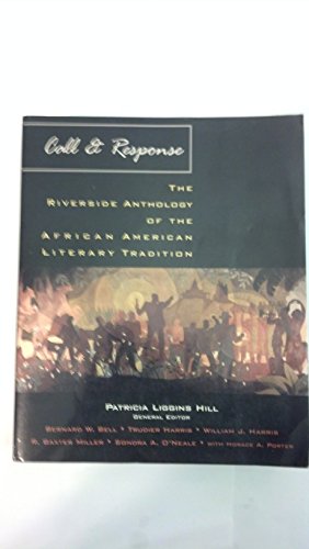 Call & Response: The Riverside Anthology of the African American Literary Tradition - Click to Buy