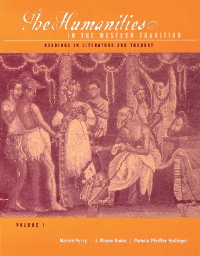 The Humanities in the Western Tradition: Readings in Literature and Thought, Volume I - Click to Buy