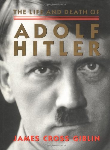 The Life and Death of Adolf Hitler - Click to Buy