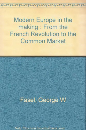 Modern Europe in the making;: From the French Revolution to the Common Market - Click to Buy
