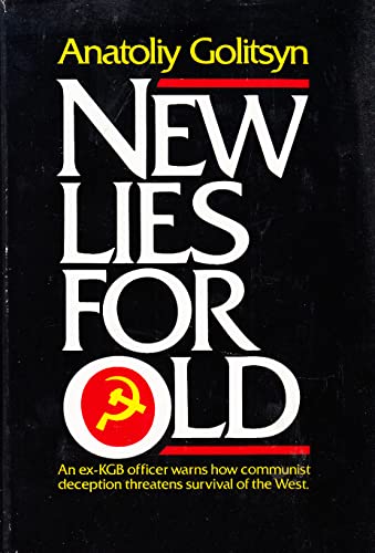 New Lies for Old: The Communist Strategy of Deception and Disinformation - Click to Buy