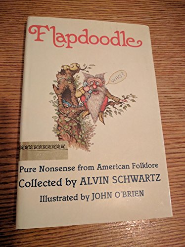 Flapdoodle, Pure Nonsense from American Folklore - Click to Buy