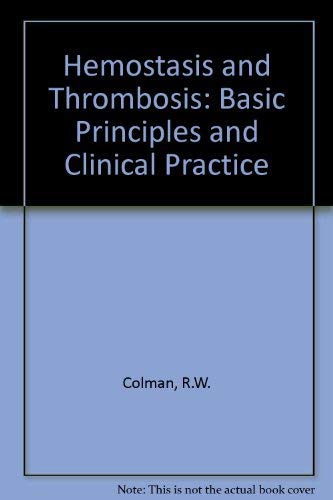 Hemostasis and Thrombosis: Basic Principles and Clinical Practice - Click to Buy