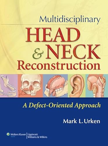 Multidisciplinary Head & Neck Reconstruction: A Defect-Oriented Approach - Click to Buy