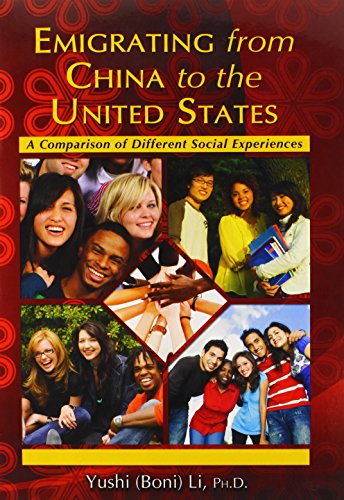 Emigrating from China to the United States: A Comparison of Different Social Experiences - Click to Buy