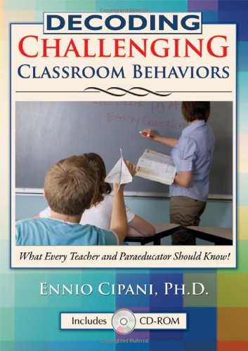 Decoding Challenging Classroom Behaviors: What Every Teacher and Paraeducator Should Know! - Click to Buy