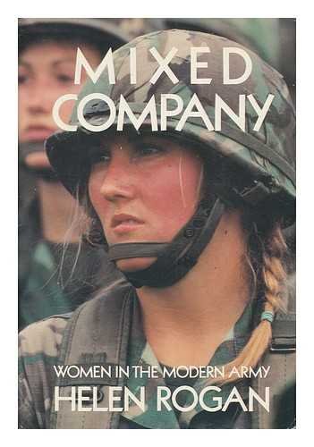 Mixed Company: Women in the Modern Army (#06544) - Click to Buy