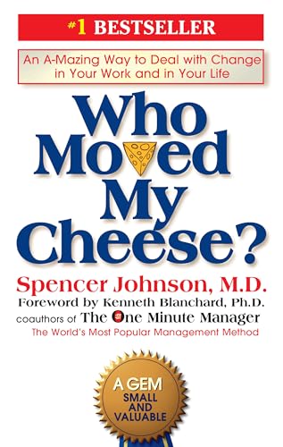 Who Moved My Cheese?: An A-Mazing Way to Deal with Change in Your Work and in Your Life - Click to Buy