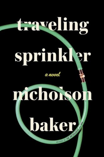 Traveling Sprinkler: A Novel - Click to Buy