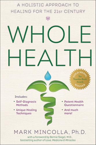 Whole Health: A Holistic Approach to Healing for the 21st Century - Click to Buy