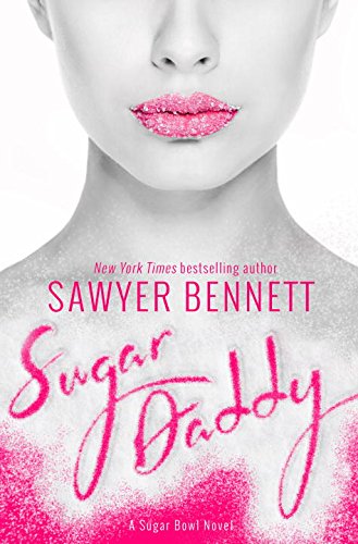 Sugar Daddy: A Sugar Bowl Novel - Click to Buy