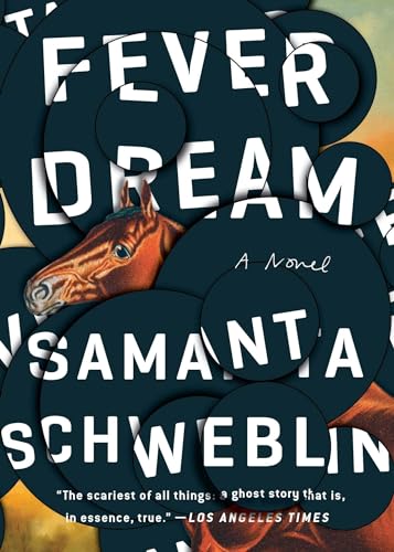 Fever Dream: A Novel - Click to Buy
