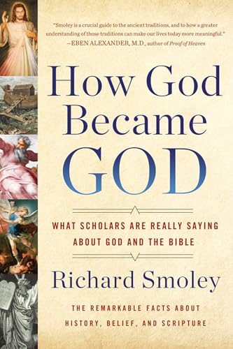 How God Became God: What Scholars Are Really Saying About God and the Bible - Click to Buy