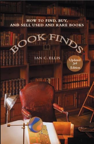 Book Finds: How to Find, Buy, and Sell Used and Rare Books - Click to Buy