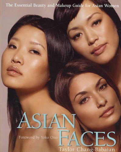 Asian Faces: The Essential Beauty and Makeup Guide for Asian Women - Click to Buy