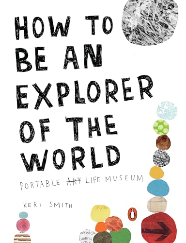 How to Be an Explorer of the World: Portable Life Museum - Click to Buy