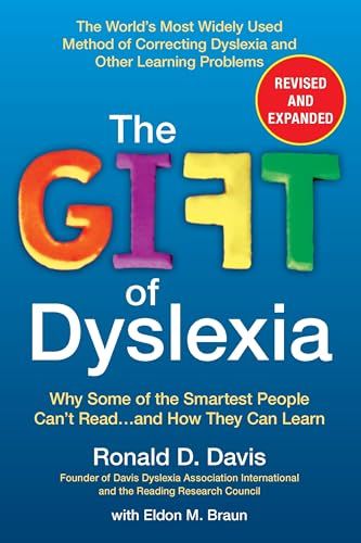 The Gift of Dyslexia, Revised and Expanded: Why Some of the Smartest People Can't Read...and How They Can Learn - Click to Buy