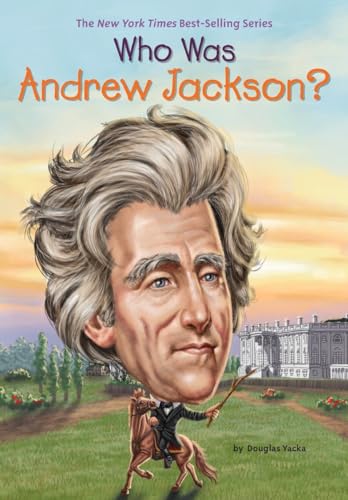 Who Was Andrew Jackson? - Click to Buy