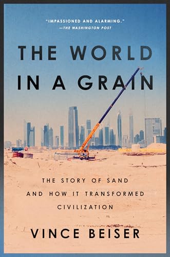 The World in a Grain: The Story of Sand and How It Transformed Civilization - Click to Buy