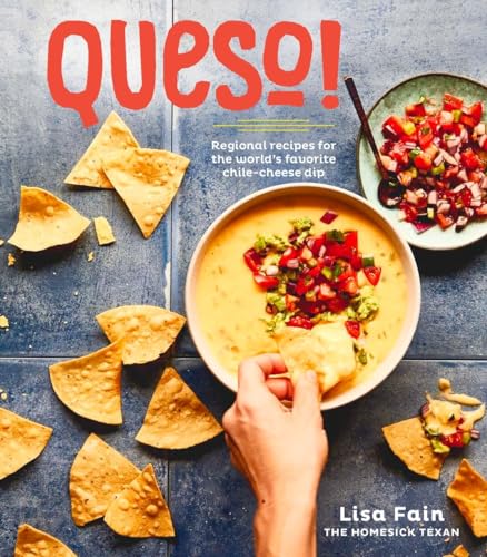 QUESO!: Regional Recipes for the World's Favorite Chile-Cheese Dip [A Cookbook] - Click to Buy