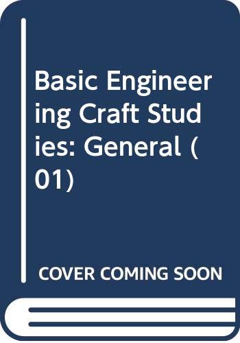 Basic Engineering Craft Studies: General (01)