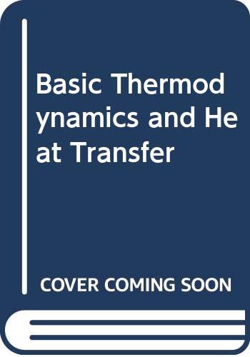 Basic Thermodynamics and Heat Transfer - Click to Buy