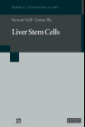 Liver Stem Cells (Medical Intelligence Unit) - Click to Buy