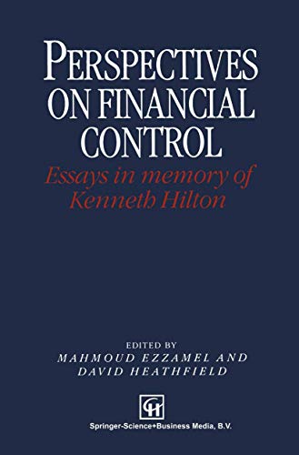 Perspectives on Financial Control: Essays In Memory Of Kenneth Hilton (Chapman And Hall Series In Accounting And Finance) - Click to Buy