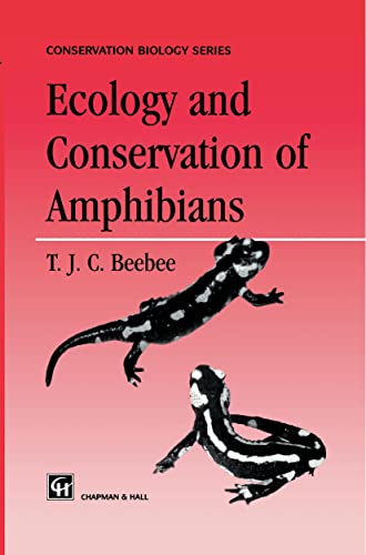 Ecology and Conservation of Amphibians (Conservation Biology, 7) - Click to Buy
