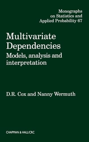 Multivariate Dependencies: Models, Analysis and Interpretation (Chapman & Hall/CRC Monographs on Statistics and Applied Probability)