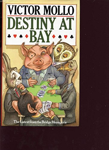 Destiny at Bay: The Latest from the Bridge Menagerie - Click to Buy