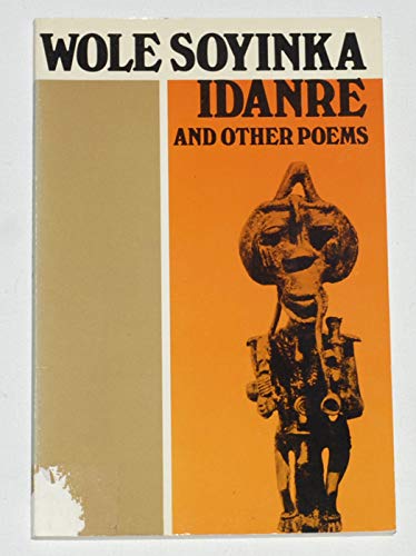Idanre and Other Poems by Soyinka, Wole - Click to Buy