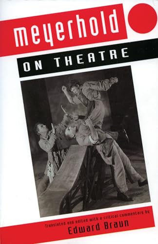 Meyerhold On Theatre (Performance Books) - Click to Buy