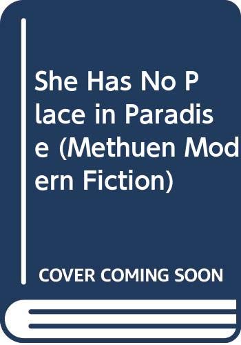 She Has No Place in Paradise (Methuen Modern Fiction) - Click to Buy