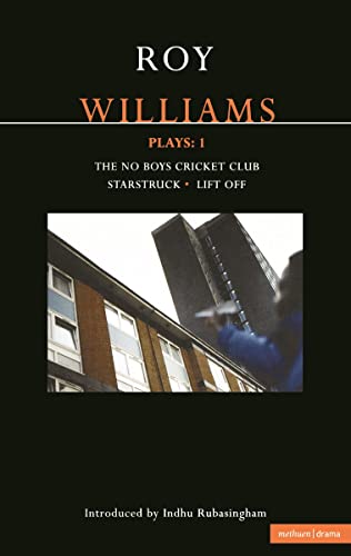 Williams Plays: 1: The No Boys Cricket Club; Starstruck; Lift Off (Contemporary Dramatists) - Click to Buy