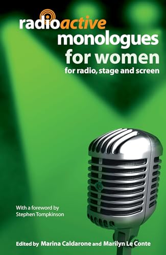 Radioactive Monologues for Women: For Radio, Stage and Screen - Click to Buy