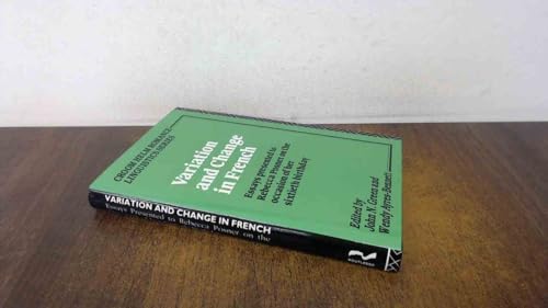 Variation and Change in French: Essays Presented to Rebecca Posner on the Occasion of Her Sixtieth Birthday (Croom Helm Romance Linguistics Series) - Click to Buy