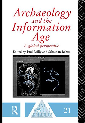 Archaeology and the Information Age (One World Archaeology) - Click to Buy