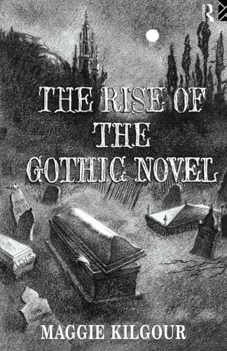 The Rise of the Gothic Novel - Click to Buy