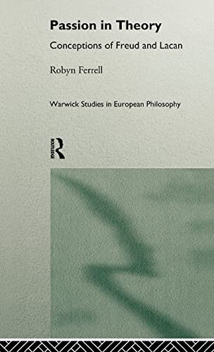 Passion in Theory: Conceptions of Freud and Lacan - Click to Buy