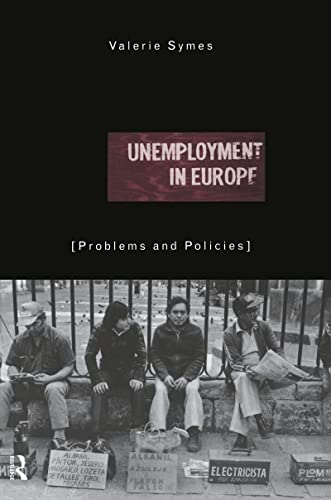 Unemployment in Europe: Problems and Policies - Click to Buy