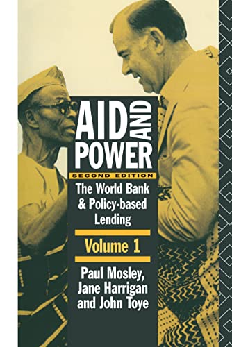 Aid and Power - Vol 1: The World Bank and Policy Based Lending - Click to Buy