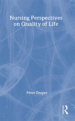 Nursing Perspectives on Quality of Life (Routledge Essentials for Nurses) - Click to Buy