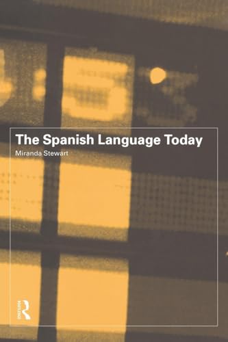 The Spanish Language Today - Click to Buy