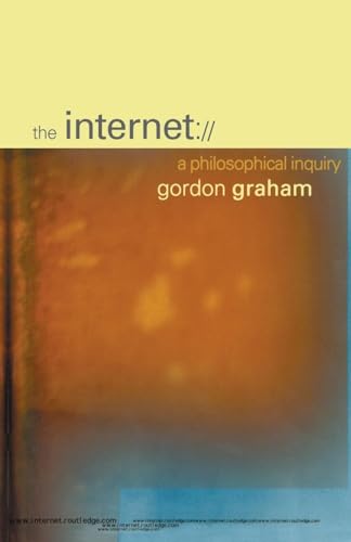The Internet: A Philosophical Inquiry - Click to Buy