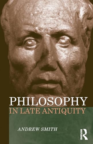 Philosophy in Late Antiquity - Click to Buy