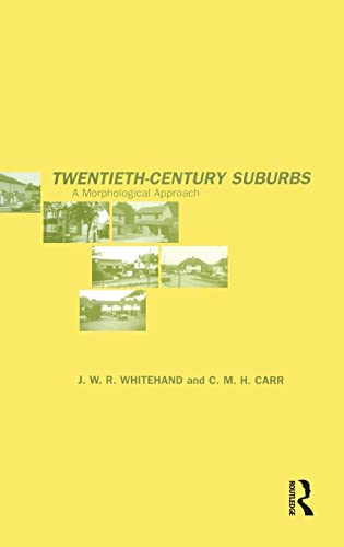 Twentieth-Century Suburbs: A Morphological Approach - Click to Buy